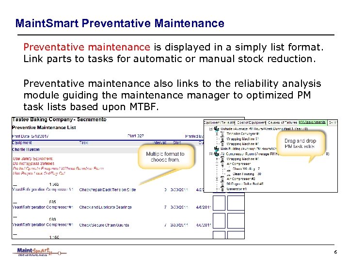 Maint. Smart Preventative Maintenance Preventative maintenance is displayed in a simply list format. Link
