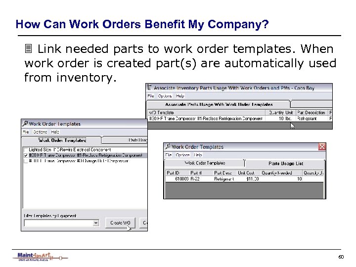 How Can Work Orders Benefit My Company? 3 Link needed parts to work order