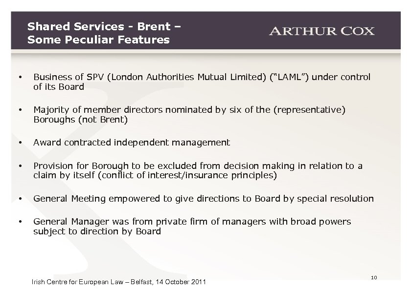 Shared Services - Brent – Some Peculiar Features • Business of SPV (London Authorities