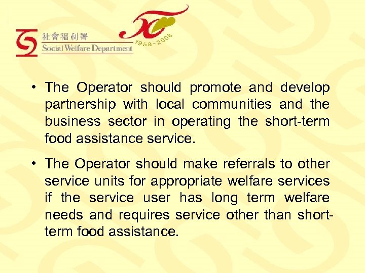  • The Operator should promote and develop partnership with local communities and the