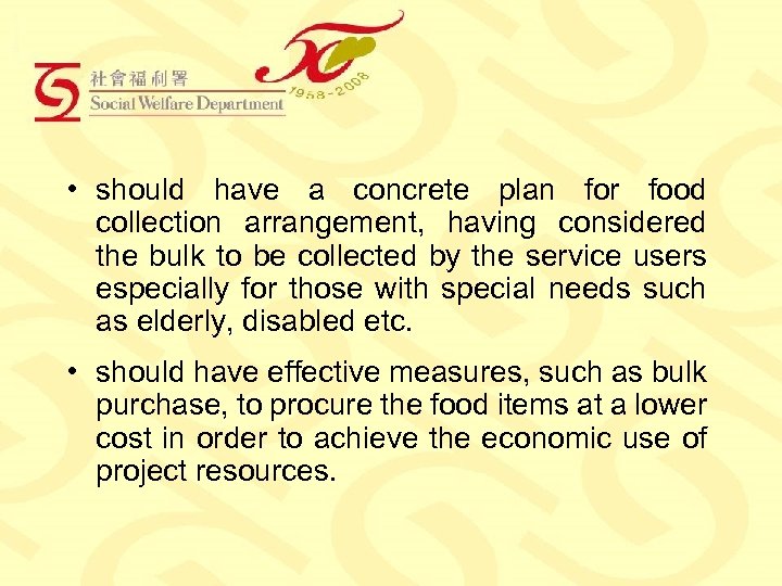  • should have a concrete plan for food collection arrangement, having considered the