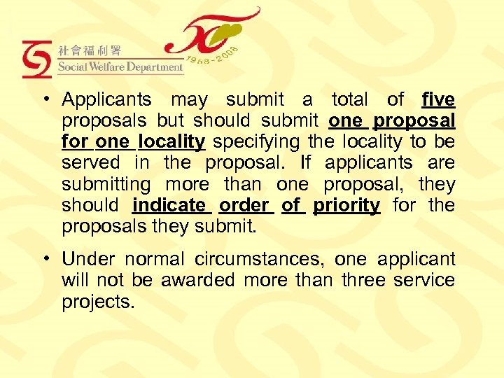  • Applicants may submit a total of five proposals but should submit one