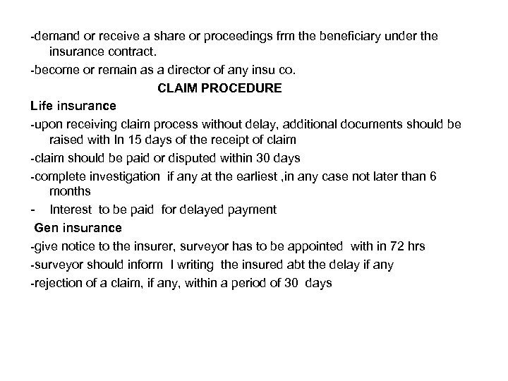 -demand or receive a share or proceedings frm the beneficiary under the insurance contract.