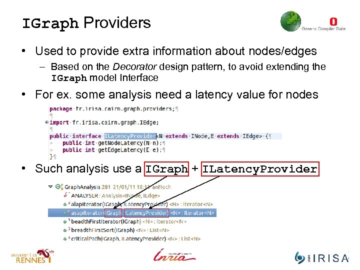IGraph Providers • Used to provide extra information about nodes/edges – Based on the