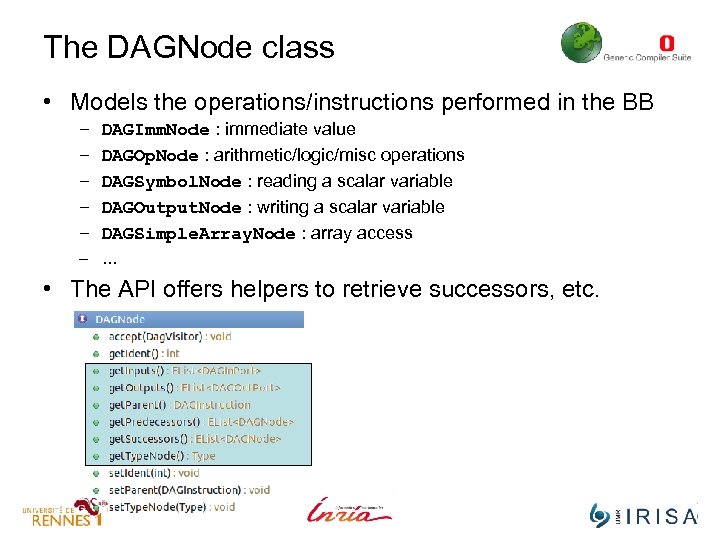 The DAGNode class • Models the operations/instructions performed in the BB – – –