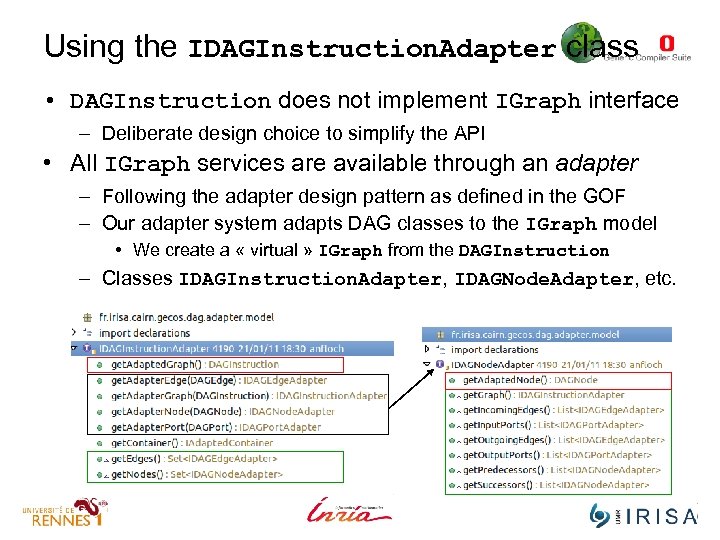Using the IDAGInstruction. Adapter class • DAGInstruction does not implement IGraph interface – Deliberate