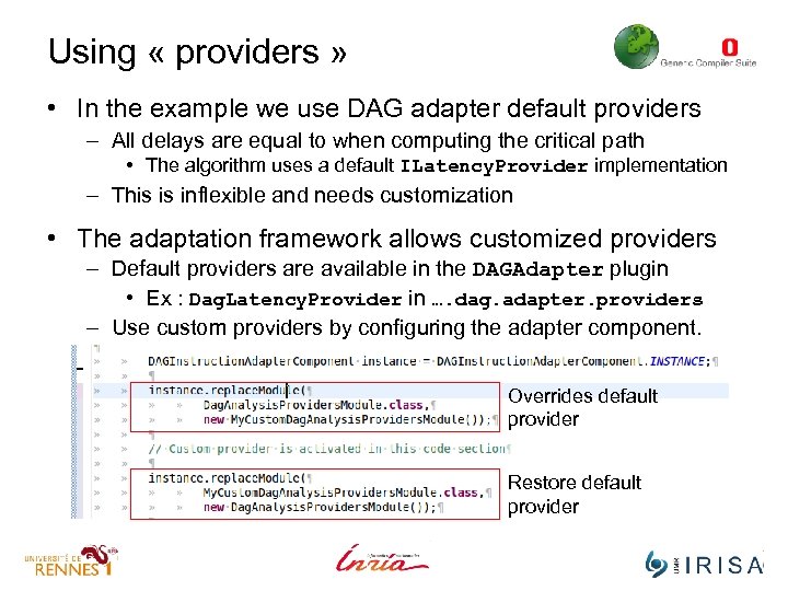 Using « providers » • In the example we use DAG adapter default providers