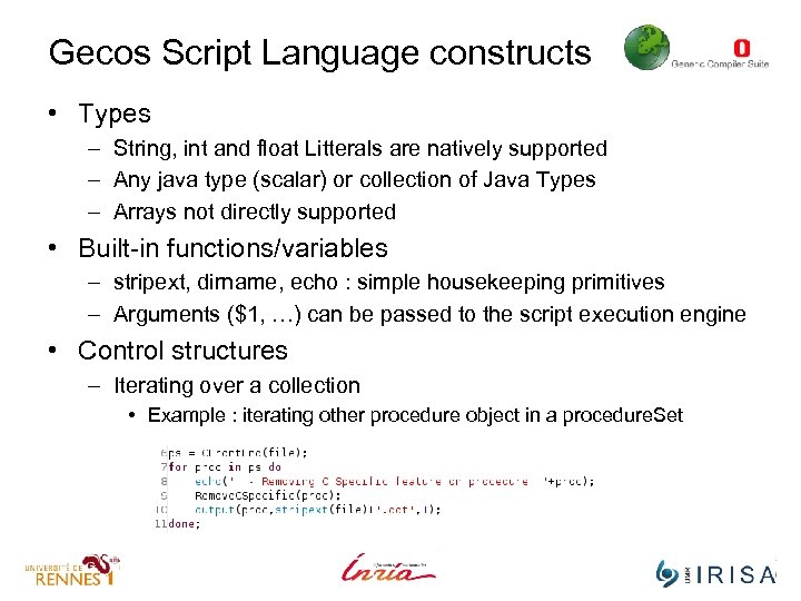 Gecos Script Language constructs • Types – String, int and float Litterals are natively