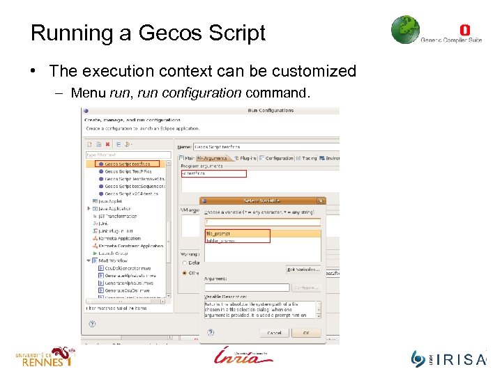 Running a Gecos Script • The execution context can be customized – Menu run,
