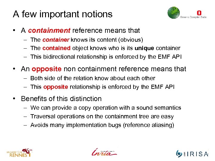 A few important notions • A containment reference means that – The container knows