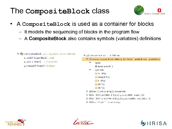 The Composite. Block class • A Composite. Block is used as a container for