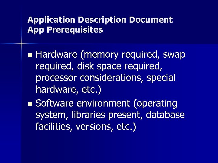 Application Description Document App Prerequisites Hardware (memory required, swap required, disk space required, processor