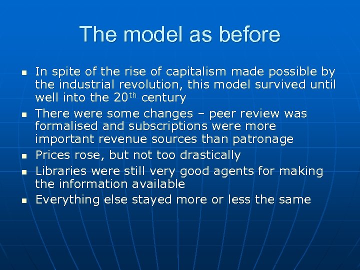 The model as before n n n In spite of the rise of capitalism