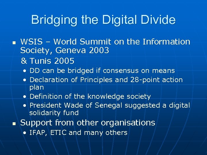 Bridging the Digital Divide n WSIS – World Summit on the Information Society, Geneva