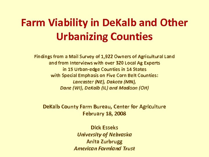 Farm Viability in De. Kalb and Other Urbanizing Counties Findings from a Mail Survey