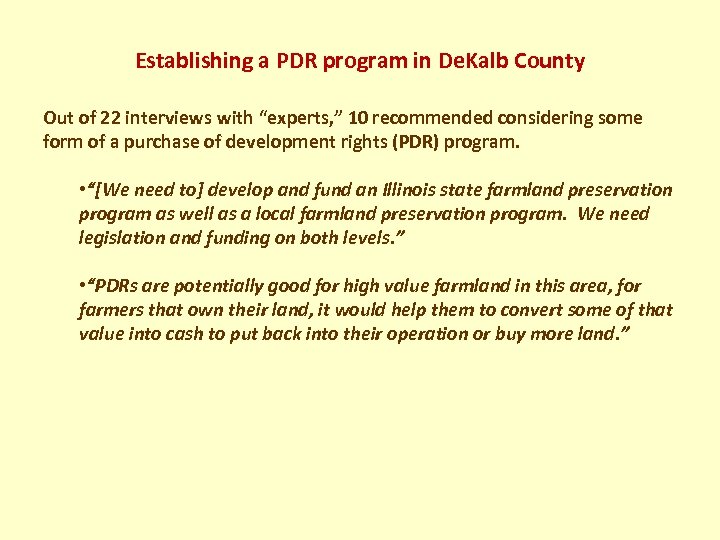 Establishing a PDR program in De. Kalb County Out of 22 interviews with “experts,