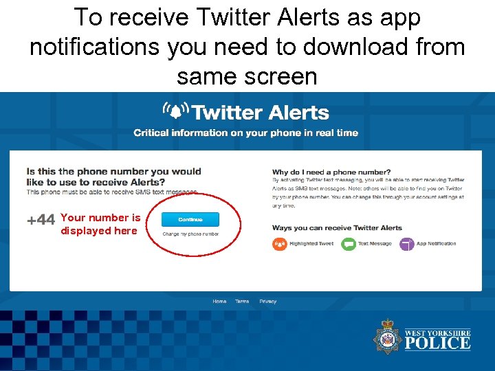 To receive Twitter Alerts as app notifications you need to download from same screen