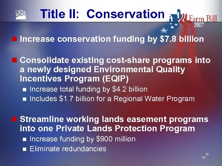 Title II: Conservation n Increase conservation funding by $7. 8 billion n Consolidate existing
