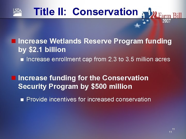 Title II: Conservation n Increase Wetlands Reserve Program funding by $2. 1 billion n