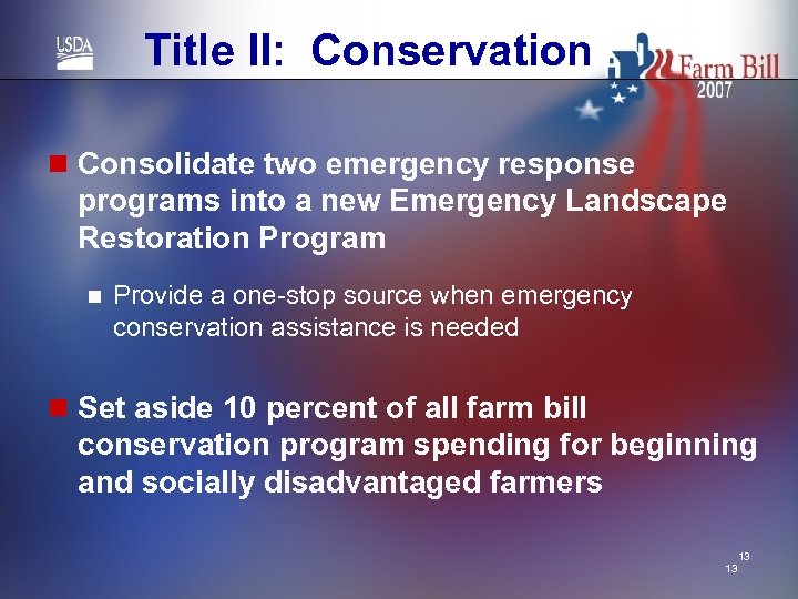 Title II: Conservation n Consolidate two emergency response programs into a new Emergency Landscape