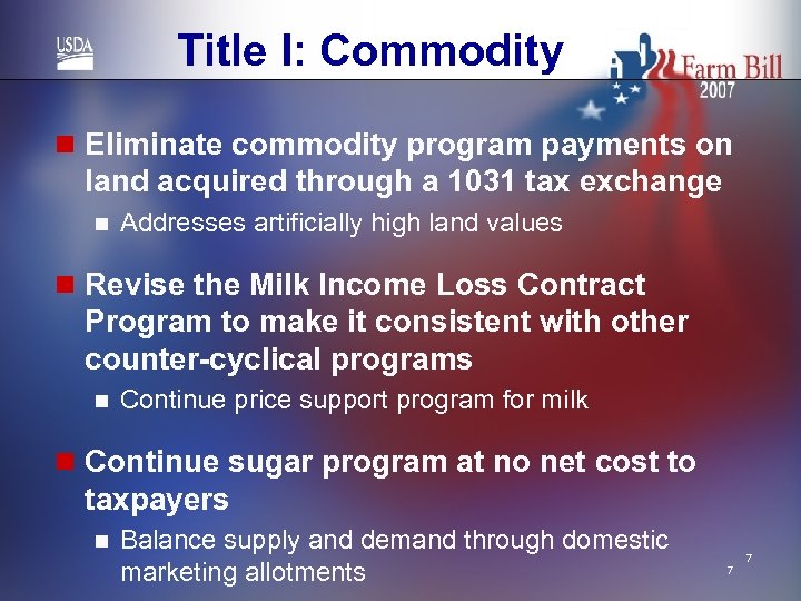Title I: Commodity n Eliminate commodity program payments on land acquired through a 1031