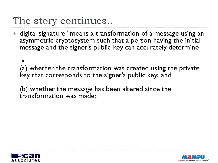 The story continues. . digital signature" means a transformation of a message using an