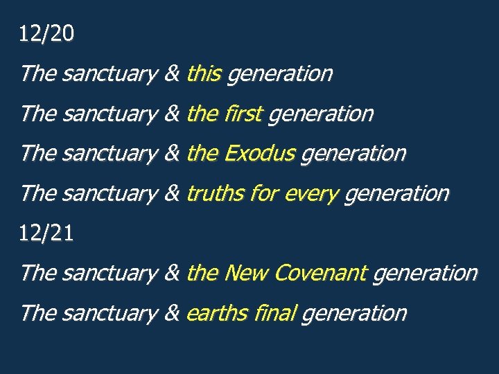12/20 The sanctuary & this generation The sanctuary & the first generation The sanctuary