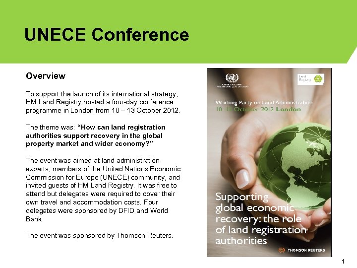 UNECE Conference Overview To support the launch of its international strategy, HM Land Registry