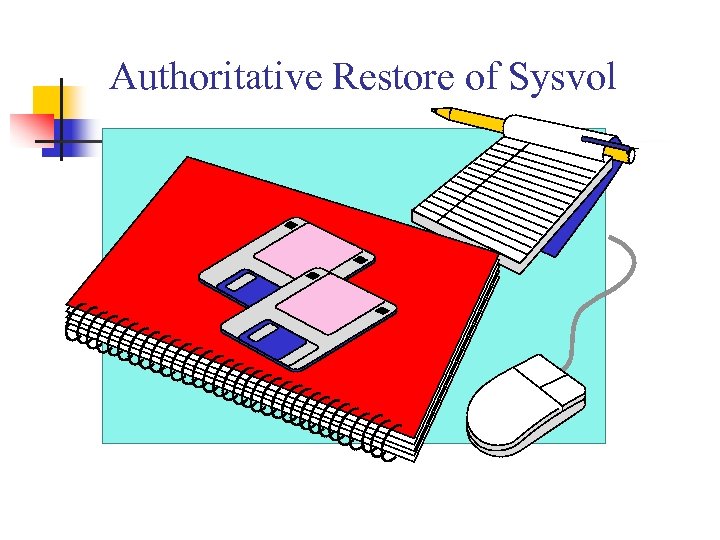 Authoritative Restore of Sysvol 