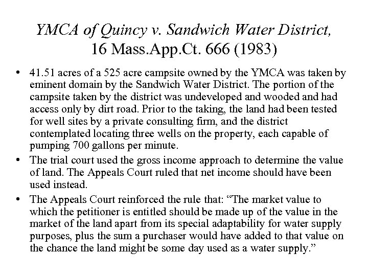 YMCA of Quincy v. Sandwich Water District, 16 Mass. App. Ct. 666 (1983) •