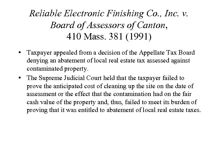 Reliable Electronic Finishing Co. , Inc. v. Board of Assessors of Canton, 410 Mass.