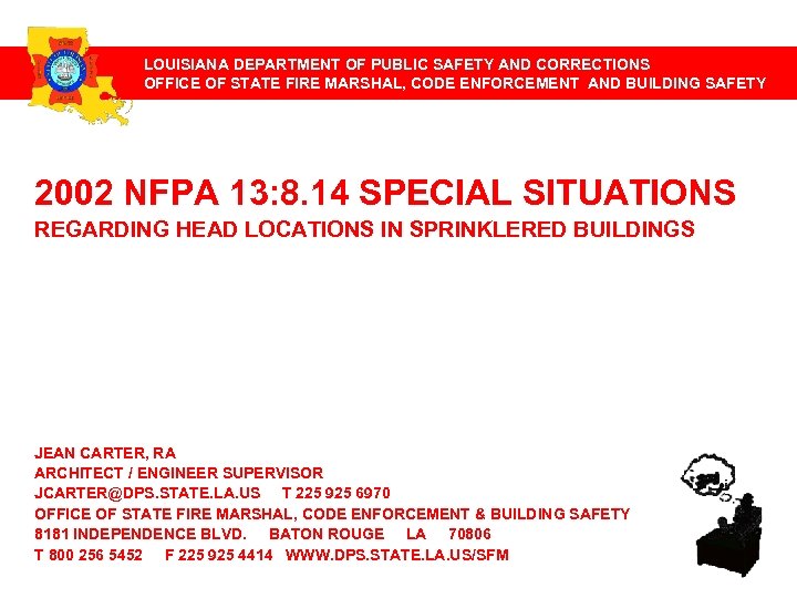 LOUISIANA DEPARTMENT OF PUBLIC SAFETY AND CORRECTIONS OFFICE OF STATE FIRE MARSHAL, CODE ENFORCEMENT
