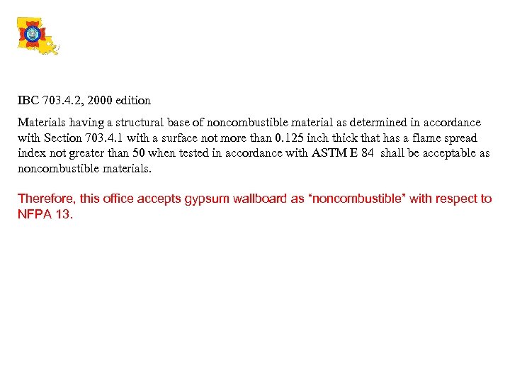 IBC 703. 4. 2, 2000 edition Materials having a structural base of noncombustible material