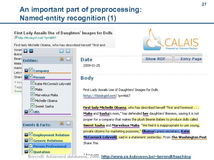 27 An important part of preprocessing: Named-entity recognition (1) Berendt: Advanced databases, 2009, http: