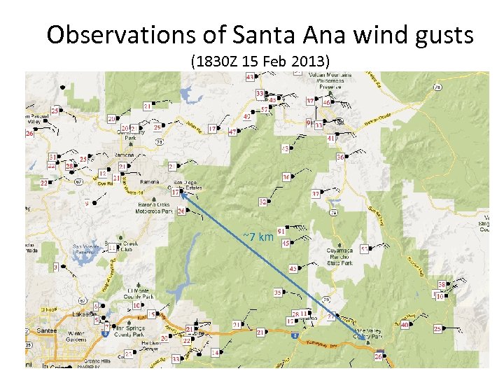 Observations of Santa Ana wind gusts (1830 Z 15 Feb 2013) ~7 km 