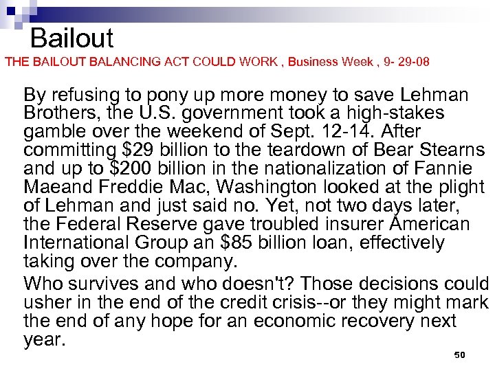 Bailout THE BAILOUT BALANCING ACT COULD WORK , Business Week , 9 - 29