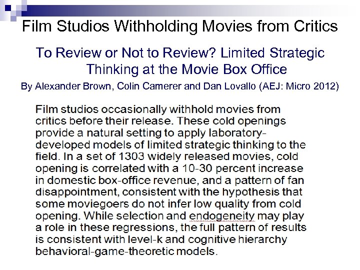 Film Studios Withholding Movies from Critics To Review or Not to Review? Limited Strategic