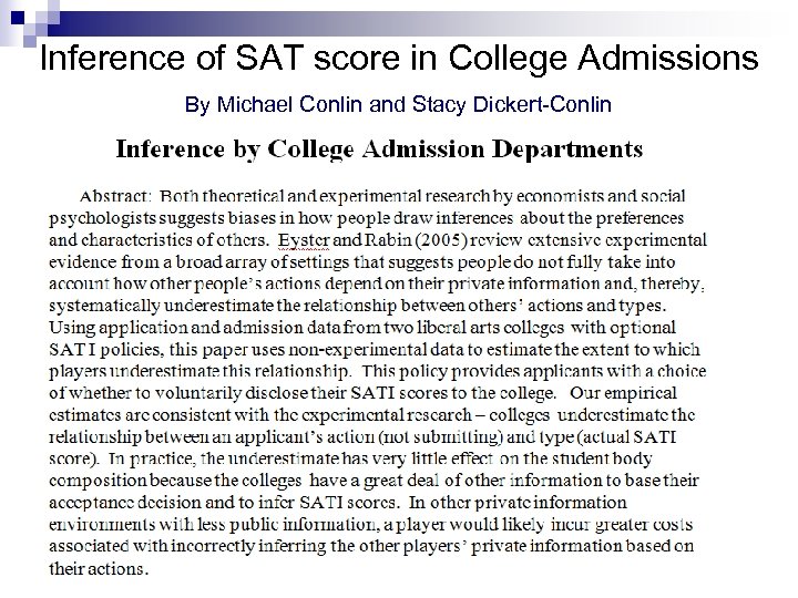 Inference of SAT score in College Admissions By Michael Conlin and Stacy Dickert-Conlin 