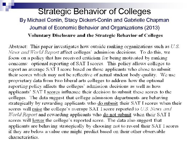 Strategic Behavior of Colleges By Michael Conlin, Stacy Dickert-Conlin and Gabrielle Chapman Journal of