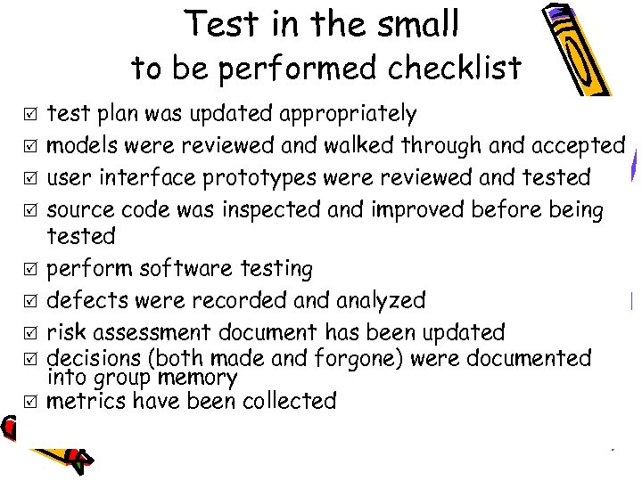 Test in the small to be performed checklist R R R R R test