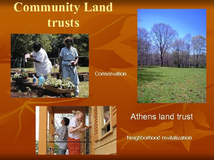 Community Land trusts Conservation Athens land trust Neighborhood revitalization 