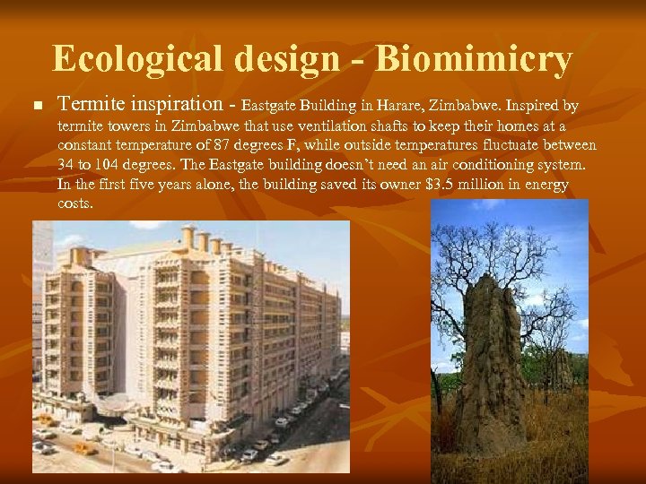Ecological design - Biomimicry n Termite inspiration - Eastgate Building in Harare, Zimbabwe. Inspired
