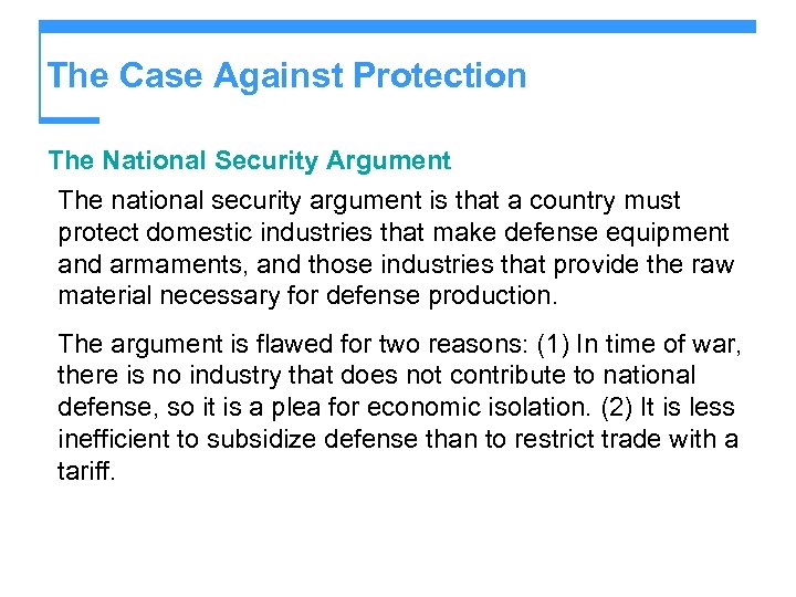 The Case Against Protection The National Security Argument The national security argument is that