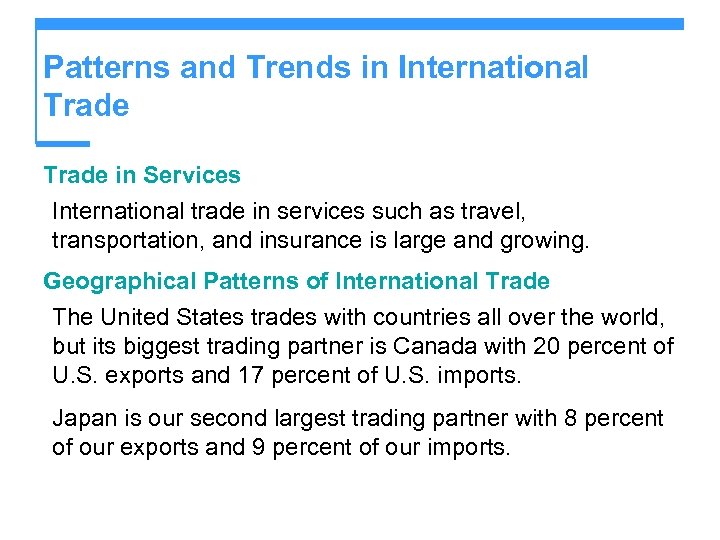 Patterns and Trends in International Trade in Services International trade in services such as