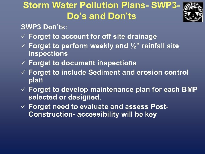 Storm Water Pollution Plans- SWP 3 Do’s and Don’ts SWP 3 Don’ts: ü Forget