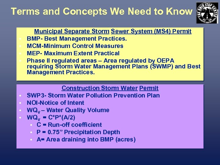 Terms and Concepts We Need to Know w w w w Municipal Separate Storm