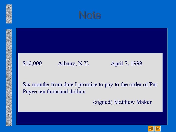 Note $10, 000 Albany, N. Y. April 7, 1998 Six months from date I