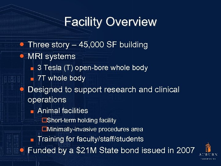 Facility Overview ● Three story – 45, 000 SF building ● MRI systems ■