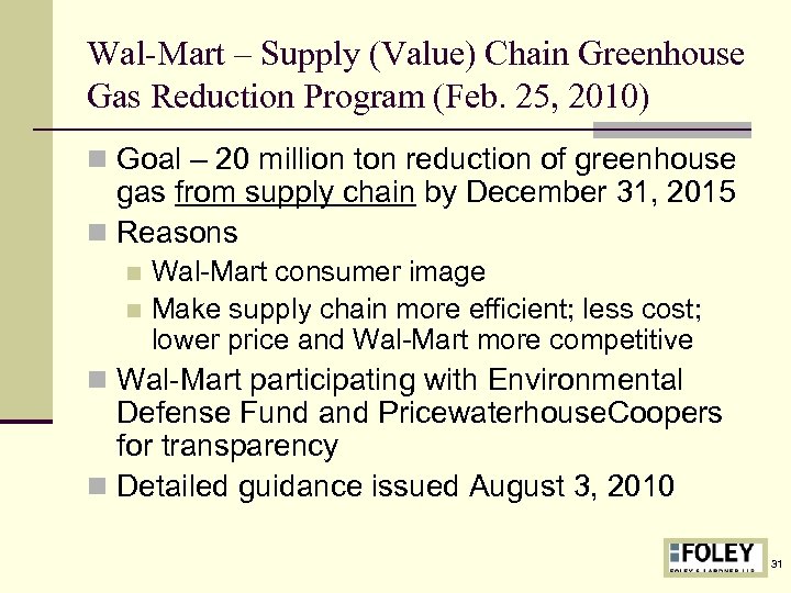 Wal-Mart – Supply (Value) Chain Greenhouse Gas Reduction Program (Feb. 25, 2010) n Goal