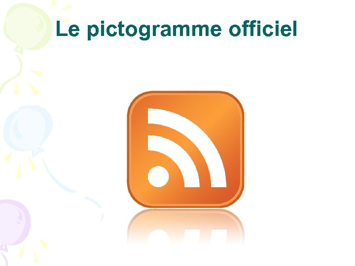 Le pictogramme officiel 